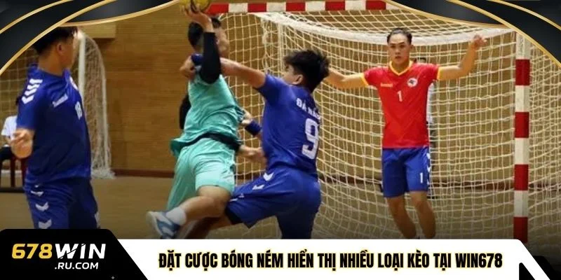 Đặt cược bóng ném hiển thị nhiều loại kèo tại WIN678