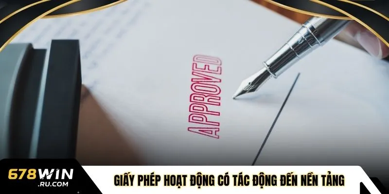 Giấy phép hoạt động có tác động đến nền tảng