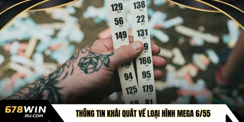 Thông tin khái quát về loại hình mega 6/55